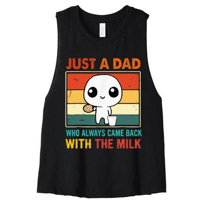 Just A Dad Who Always Came Back With The Milk Women's Racerback Cropped Tank