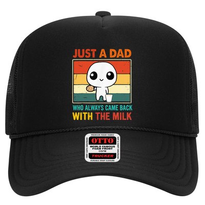 Just A Dad Who Always Came Back With The Milk Trucker Hat