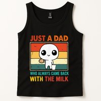 Just A Dad Who Always Came Back With The Milk Tank Top