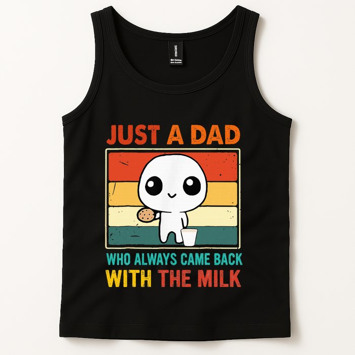 Just A Dad Who Always Came Back With The Milk Tank Top