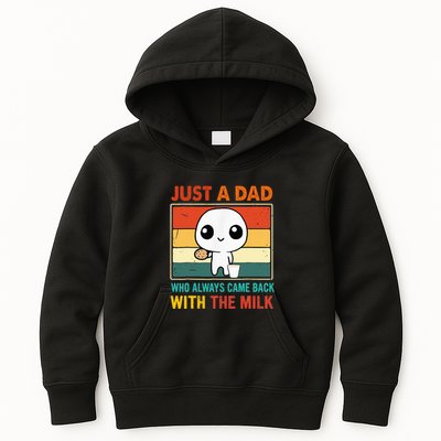 Just A Dad Who Always Came Back With The Milk Kids Hoodie