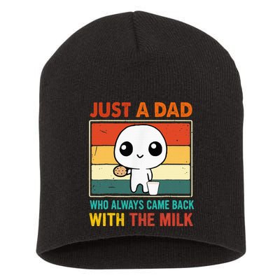 Just A Dad Who Always Came Back With The Milk Short Acrylic Beanie