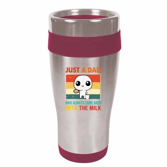 Just A Dad Who Always Came Back With The Milk 16oz Travel Tumbler