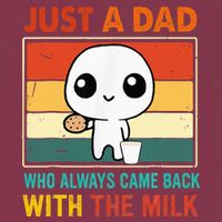 Just A Dad Who Always Came Back With The Milk 16oz Travel Tumbler