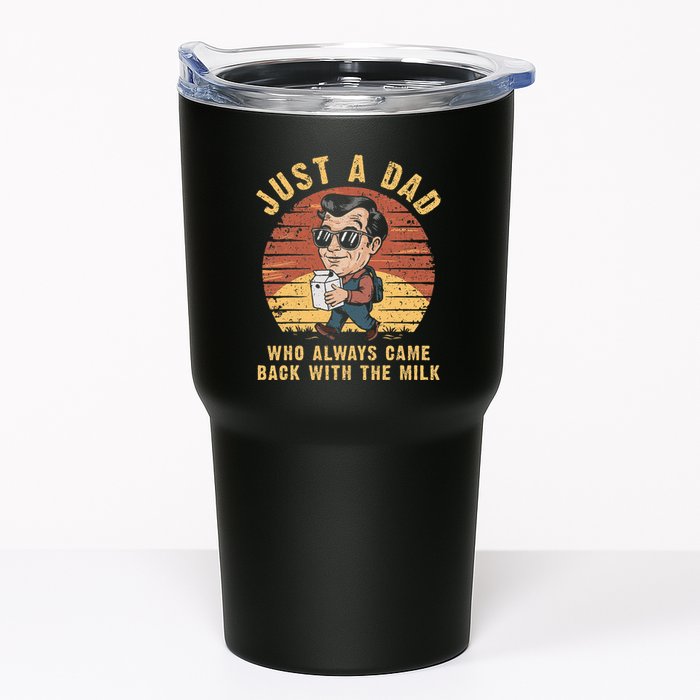 Just A Dad Who Always Came Back With The Milk Tumbler