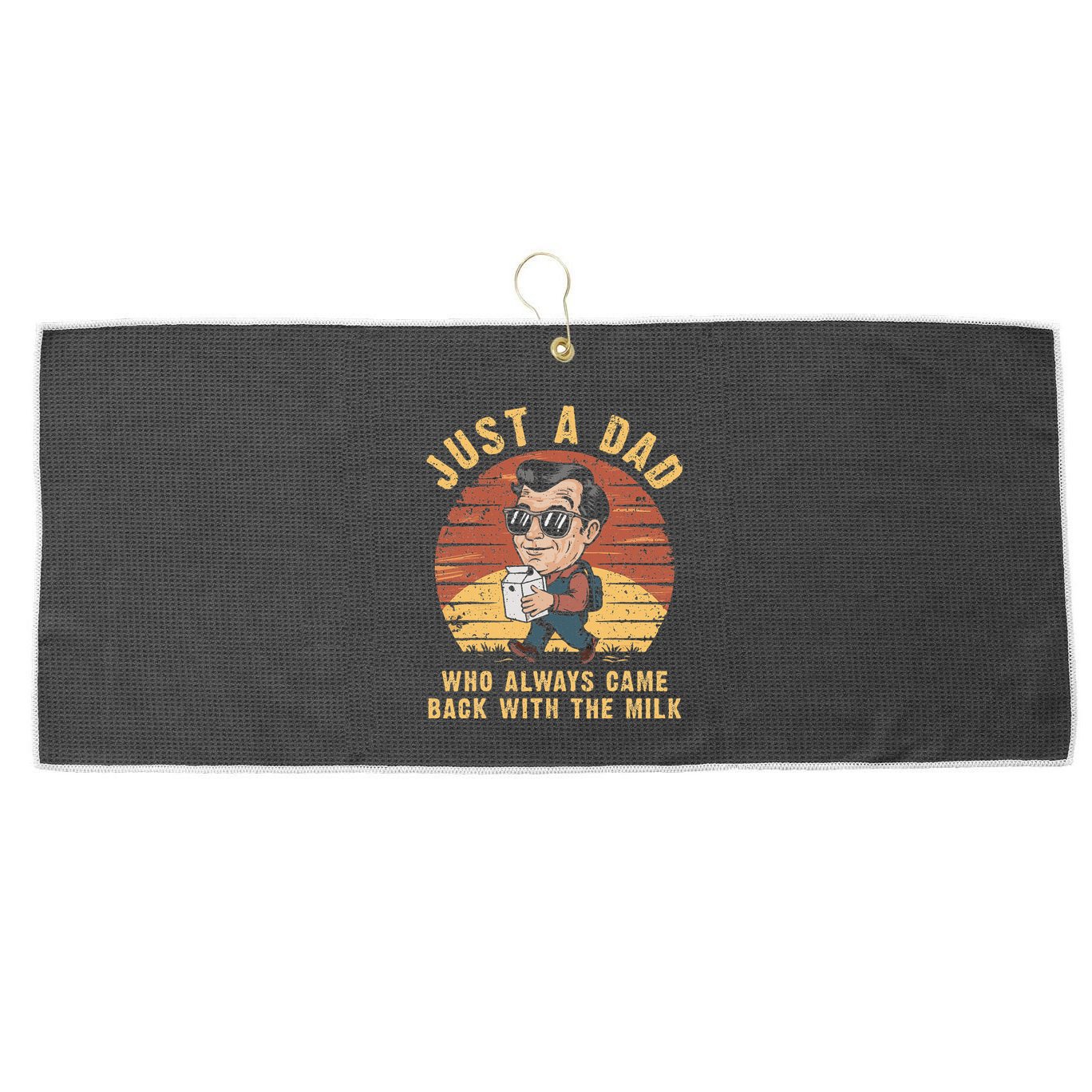 Just A Dad Who Always Came Back With The Milk Large Microfiber Waffle Golf Towel