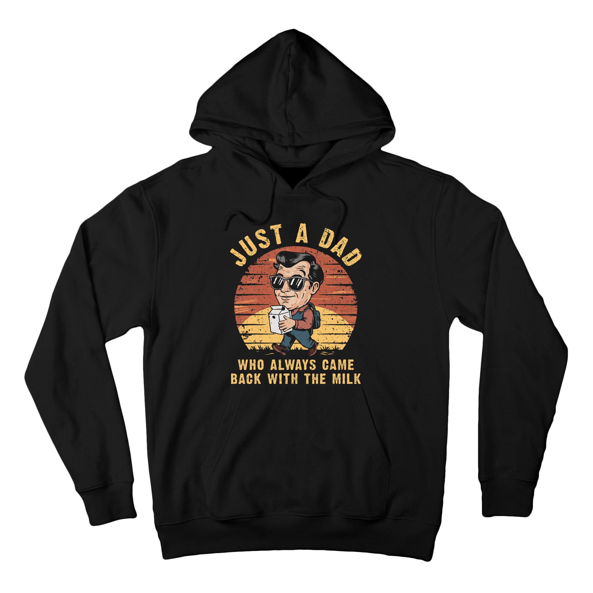 Just A Dad Who Always Came Back With The Milk Tall Hoodie