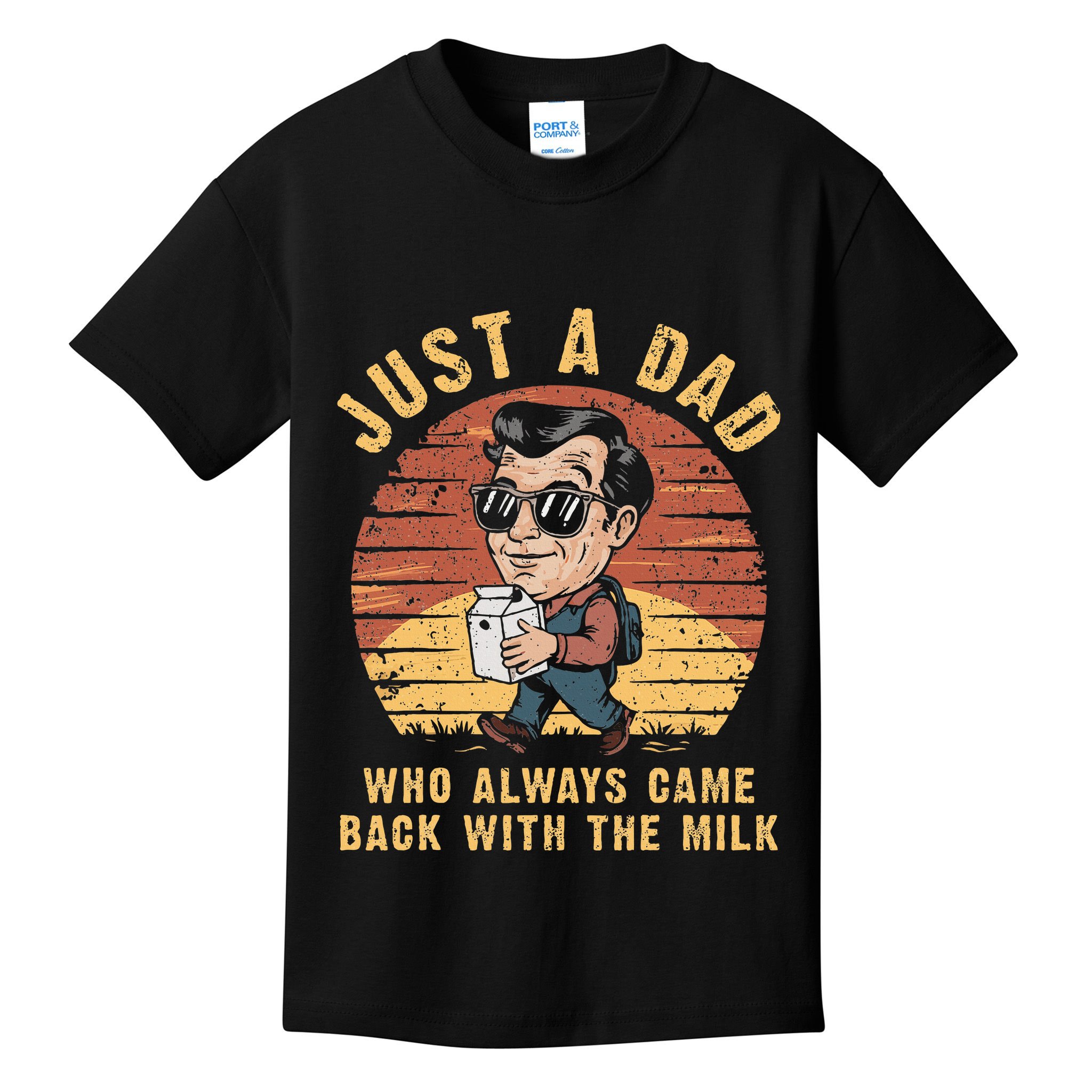 Just A Dad Who Always Came Back With The Milk Kids T-Shirt