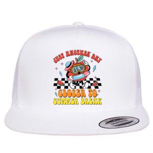 Just Another Day Closer To Summer Break Flat Bill Trucker Hat