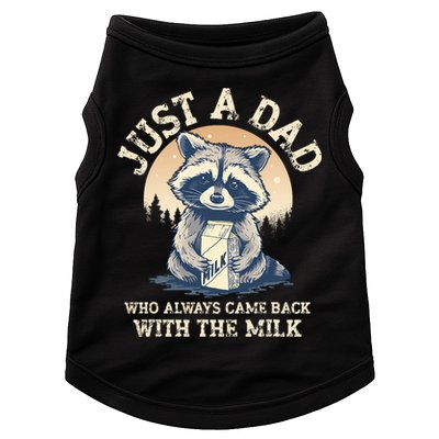 Just A Dad Who Always Came Back With The Milk Ferral Dad Doggie Tank