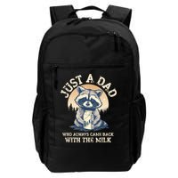 Just A Dad Who Always Came Back With The Milk Ferral Dad Backpack