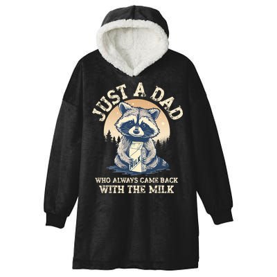 Just A Dad Who Always Came Back With The Milk Ferral Dad Hooded Wearable Blanket
