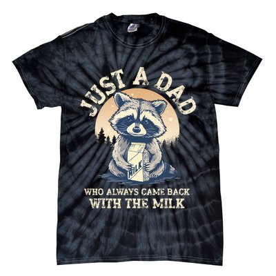 Just A Dad Who Always Came Back With The Milk Ferral Dad Tie-Dye T-Shirt