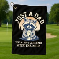 Just A Dad Who Always Came Back With The Milk Ferral Dad Golf Towel