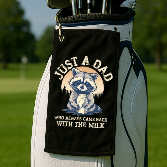 Just A Dad Who Always Came Back With The Milk Ferral Dad Golf Towel