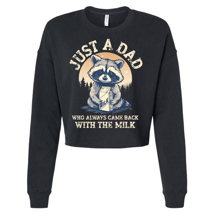 Just A Dad Who Always Came Back With The Milk Ferral Dad Cropped Pullover Crew