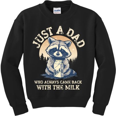 Just A Dad Who Always Came Back With The Milk Ferral Dad Kids Sweatshirt