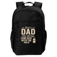 Just a Dad Who Always Came Back With the Milk Backpack