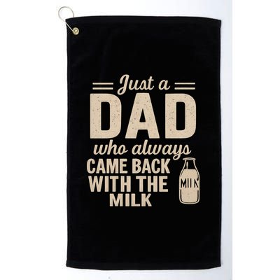 Just a Dad Who Always Came Back With the Milk Golf Towel