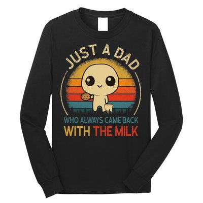Just A Dad Who Always Came Back With The Milk Dad Daddy Gift Long Sleeve Shirt