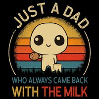 Just A Dad Who Always Came Back With The Milk Dad Daddy Gift Impact Tech Backpack
