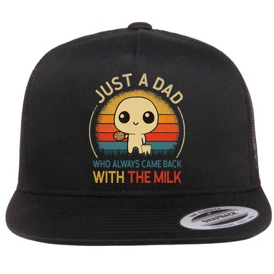 Just A Dad Who Always Came Back With The Milk Dad Daddy Gift Flatbill Hat
