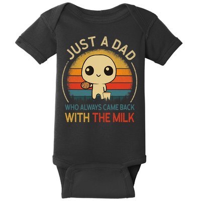 Just A Dad Who Always Came Back With The Milk Dad Daddy Gift Baby Bodysuit