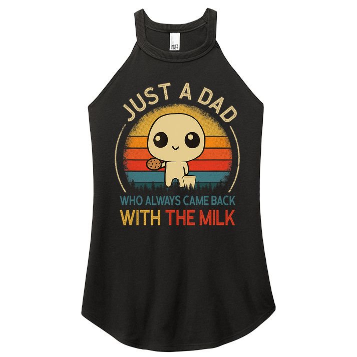 Just A Dad Who Always Came Back With The Milk Dad Daddy Gift Women's Perfect Tri Rocker Tank