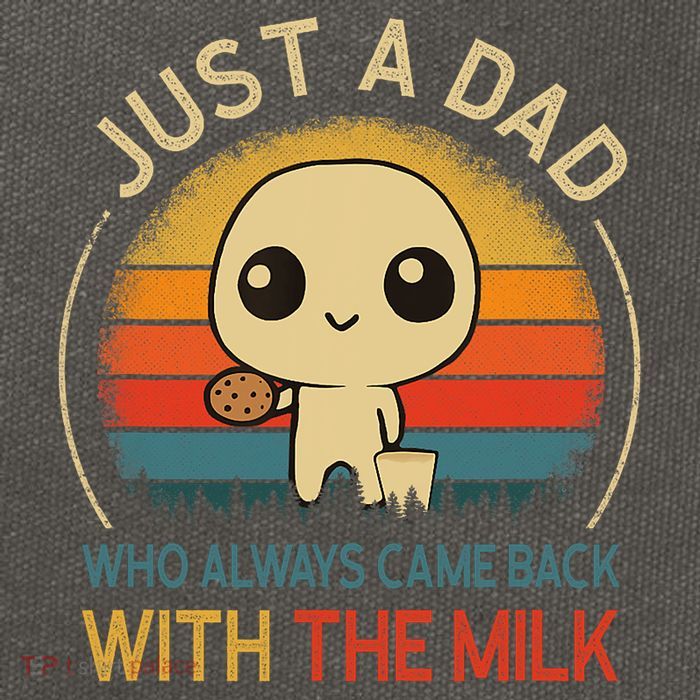 Just A Dad Who Always Came Back With The Milk Dad Daddy Gift Cotton Canvas Backpack