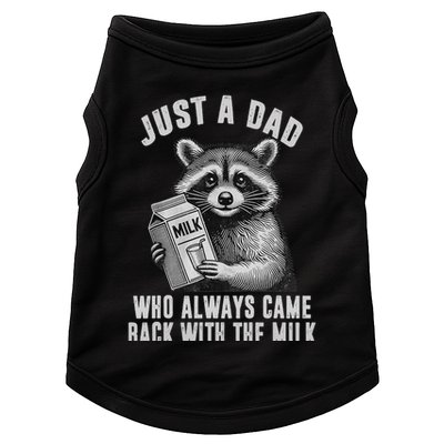 Just A Dad Who Always Came Back With The Milk Doggie Tank