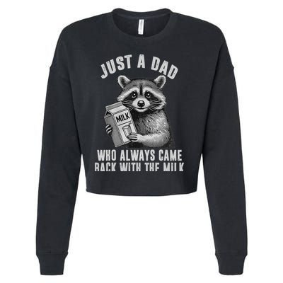 Just A Dad Who Always Came Back With The Milk Cropped Pullover Crew