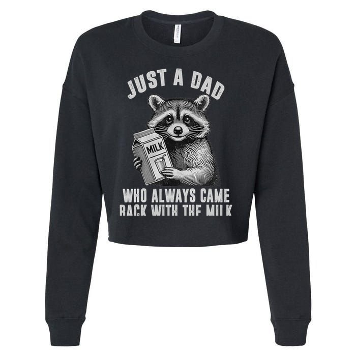 Just A Dad Who Always Came Back With The Milk Cropped Pullover Crew