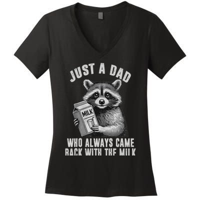 Just A Dad Who Always Came Back With The Milk Women's V-Neck T-Shirt