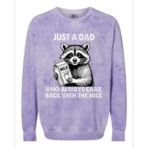 Just A Dad Who Always Came Back With The Milk FatherS Day Colorblast Crewneck Sweatshirt