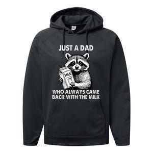 Just A Dad Who Always Came Back With The Milk FatherS Day Performance Fleece Hoodie