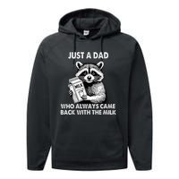 Just A Dad Who Always Came Back With The Milk FatherS Day Performance Fleece Hoodie