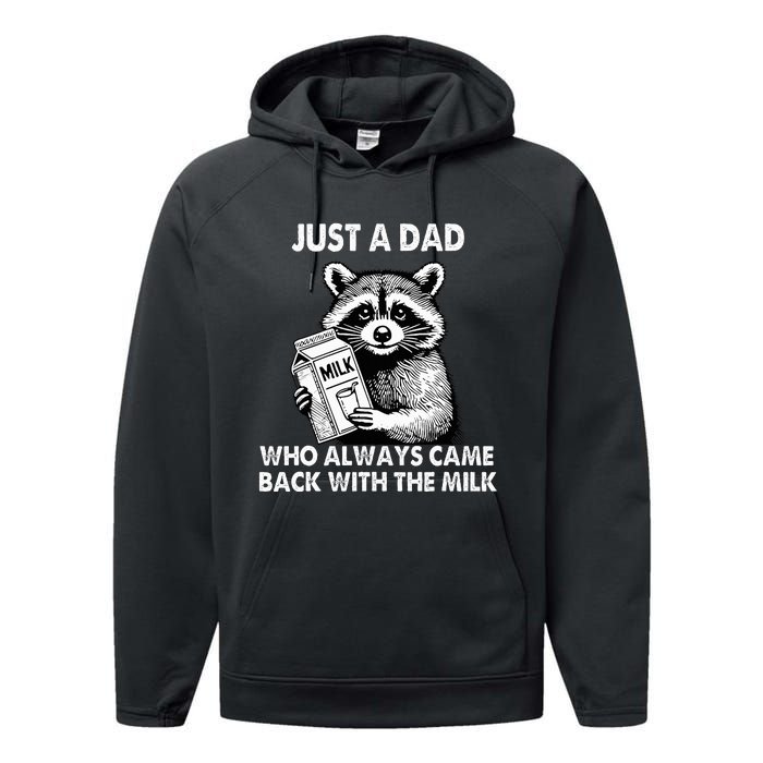 Just A Dad Who Always Came Back With The Milk FatherS Day Performance Fleece Hoodie