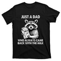 Just A Dad Who Always Came Back With The Milk FatherS Day T-Shirt