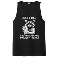 Just A Dad Who Always Came Back With The Milk FatherS Day PosiCharge Competitor Tank