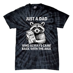 Just A Dad Who Always Came Back With The Milk FatherS Day Tie-Dye T-Shirt