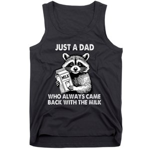 Just A Dad Who Always Came Back With The Milk FatherS Day Tank Top