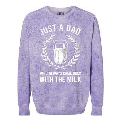 Just A Dad Who Always Came Back With The Milk Fathers Day Colorblast Crewneck Sweatshirt