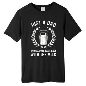 Just A Dad Who Always Came Back With The Milk Fathers Day Tall Fusion ChromaSoft Performance T-Shirt