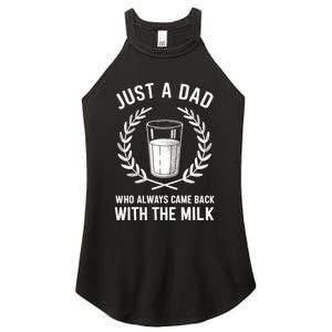 Just A Dad Who Always Came Back With The Milk Fathers Day Women’s Perfect Tri Rocker Tank