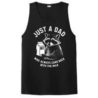 Just A Dad Who Always Came Back With The Milk Racoon Fathers PosiCharge Competitor Tank