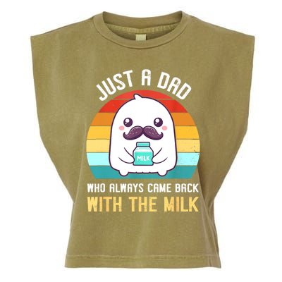 Just A Dad Who Always Came Back With The Milk Garment-Dyed Women's Muscle Tee