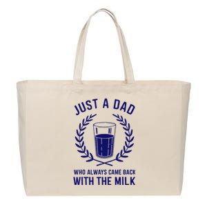 Just A Dad Came Back With Milk FatherS Day Cotton Canvas Jumbo Tote