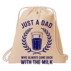 Just A Dad Came Back With Milk FatherS Day Drawstring Bag