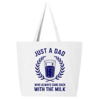 Just A Dad Came Back With Milk FatherS Day 25L Jumbo Tote