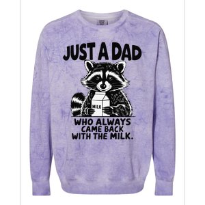 Just A Dad Who Always Came Back With The Milk Funny Dad Joke Gift Colorblast Crewneck Sweatshirt